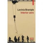 Interior zero - Lavinia Braniste