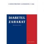 DIABETUL ZAHARAT. MANUAL PENTRU STUDENTI - Constantin Ionescu-Tirgoviste, Radu Lichiardopol, Cristian Guja