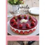 Jamila Cuisine. Cele mai iubite retete, volumul 1 - Geanina Staicu-Avram