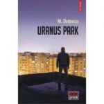 Uranus Park - Mihai Dutescu