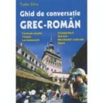 Ghid de conversatie grec-roman (Tudor Dinu)