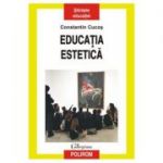 Educatia estetica - Constantin Cucos