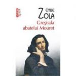 Greseala abatelui Mouret - Émile Zola