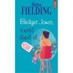 Bridget Jones, topita dupa el (Helen Fielding)