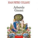 Arborele Gnozei. Editia a II-a - Ioan Petru Culianu