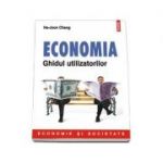 Economia. Ghidul utilizatorilor - Ha Joon Chang