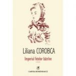 Imperiul fetelor batrine (Liliana Corobca)