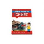 Ghid de conversatie roman-chinez. Editia a 2-a revazuta - Dana Ligia Ilin