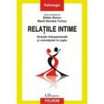 Relatiile intime. Atractie interpersonala si convietuire in cuplu - Stefan Boncu, Maria Nicoleta Turliuc