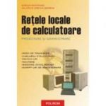 Retele locale de calculatoare - Proiectare si administrare (Adrian Munteanu)