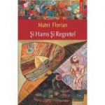 Si Hams Si Regretel (Matei Florian)