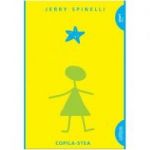 Copila Stea. Paperback - Jerry Spinelli