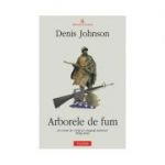 Arborele de fum (Denis Johnson)