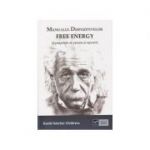 Manualul dispozitivelor free-energy - O compilatie de patente si rapoarte (David Hatcher Childress)