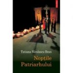 Noptile Patriarhului (Tatiana Niculescu Bran)