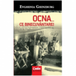 OCNA... ce binecuvântare! Jurnal, partea a doua - Evghenia Ghinzburg