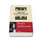 Exercitii de supravietuire (Ileana Malancioiu)