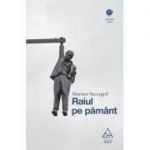 Raiul pe pamant - Mariusz Szczygiel