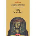 Teba in razboi (Naghib Mahfuz)