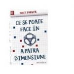 Ce se poate face in a patra dimensiune - Matt Parker