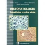 Histopatologia hepatitelor virale - Sabina Zurac, Florica Staniceanu