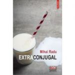 Extraconjugal - Mihai Radu
