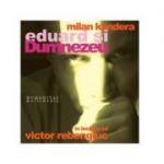Eduard si Dumnezeu (Audiobook) - Milan Kundera