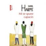 Mi se spune capucin - Daniil Harms