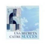 Usa secreta catre succes (Audiobook) - Florence Scovel Shinn