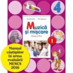 Muzica si miscare Manual pentru clasa a 4-a. Semestrul I. Contine CD - Florentina Chifu