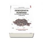 Demografia Romaniei in perioada postbelica (1948 - 2015) - Traian Rotariu