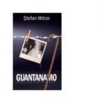 Guantanamo - Stefan Mitroi