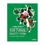 Rostogol pazeste pepenii - Lavinia Braniste