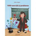 Culegere de matematica pentru clasa a 2-a. 1000 de exercitii si probleme - Adina Grigore