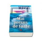 Mai presus de toate - Luanne Rice