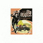 Incredibilele cazuri ale lui Dr. Dark. Secretul orasului de aur - Fabian Lenk