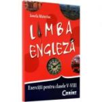 Limba engleza - Exercitii pentru clasele 5-8 - Ionela Mateciuc