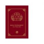 Noul Testament cu Psalmii. Margini aurite