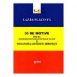 30 de motive pentru desfiintarea privilegiilor partidelor politice si instaurarea adevaratei democratii - Lazar Placinta