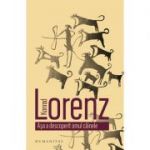 Asa a descoperit omul cainele - Konrad Lorenz