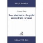 Buna administrare in spatiul administrativ european - Elisabeta Slabu