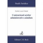 Contenciosul actelor administrative asimilate - Emilia Lucia Catana