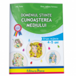 Domeniul stiinte cunoasterea mediului (4-5 ani)- Tudor Ana