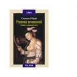 Frumoasa necunoscuta. Literatura si paradoxurile teoriei - Carmen Musat