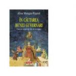 In cautarea bunei guvernari. Cum au scapat alte tari de coruptie - Alina Mungiu-Pippidi