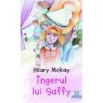 Ingerul lui Saffy - Hilary Mckay