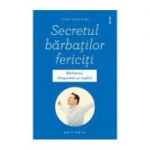 Secretul barbatilor fericiti - Yvon Dallaire