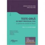 Teste grila de drept procesual civil. Cu explicatii ale variantelor de raspuns. Editia a 2-a, revizuia si adauita (Serena Evda Militaru, Ionut Militaru)