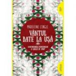 Vantul bate la usa. Paperback - Madeleine L’Engle