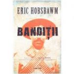 Banditii - Eric Hobsbawm